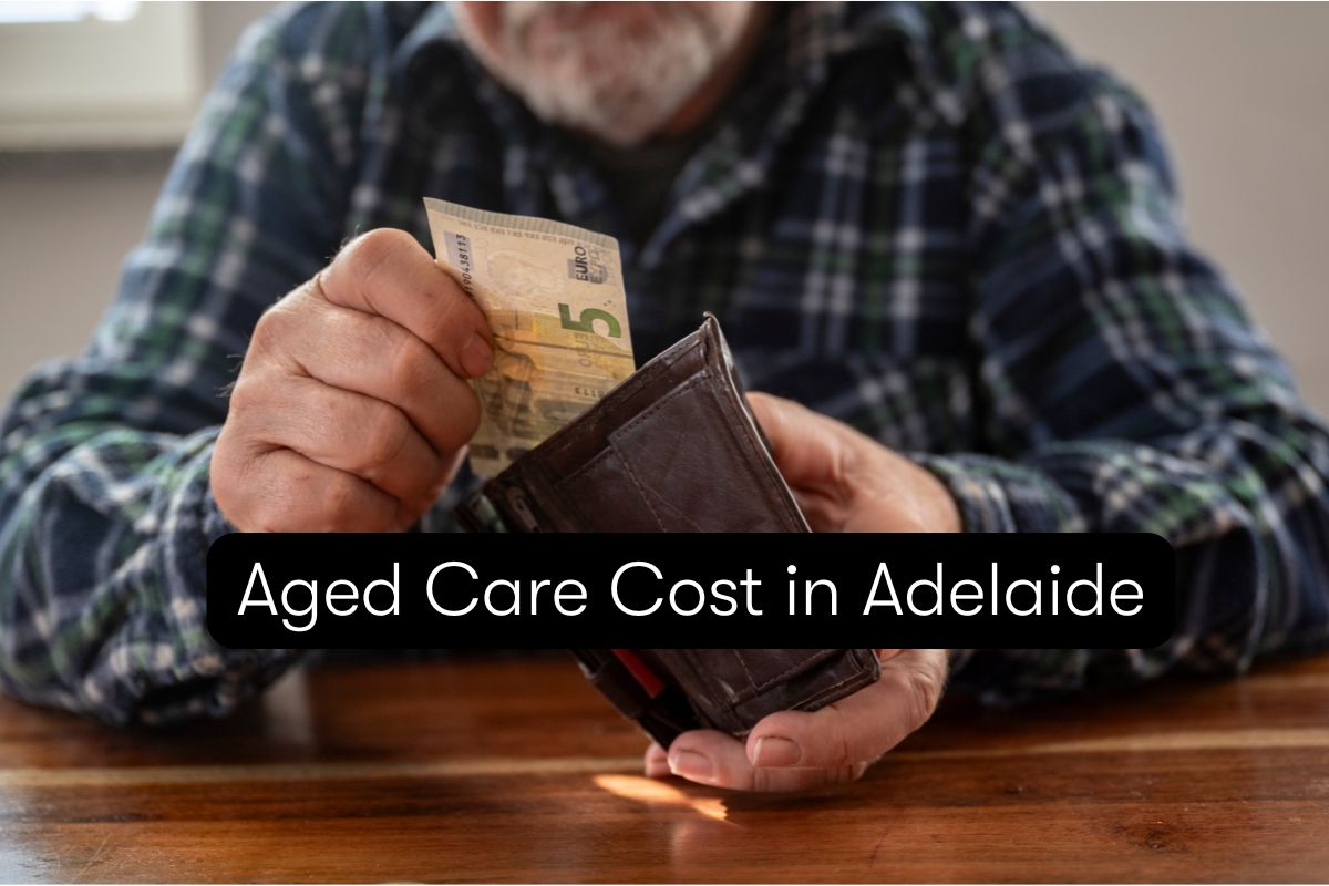 Aged Care Cost in Adelaide 2026 Guide