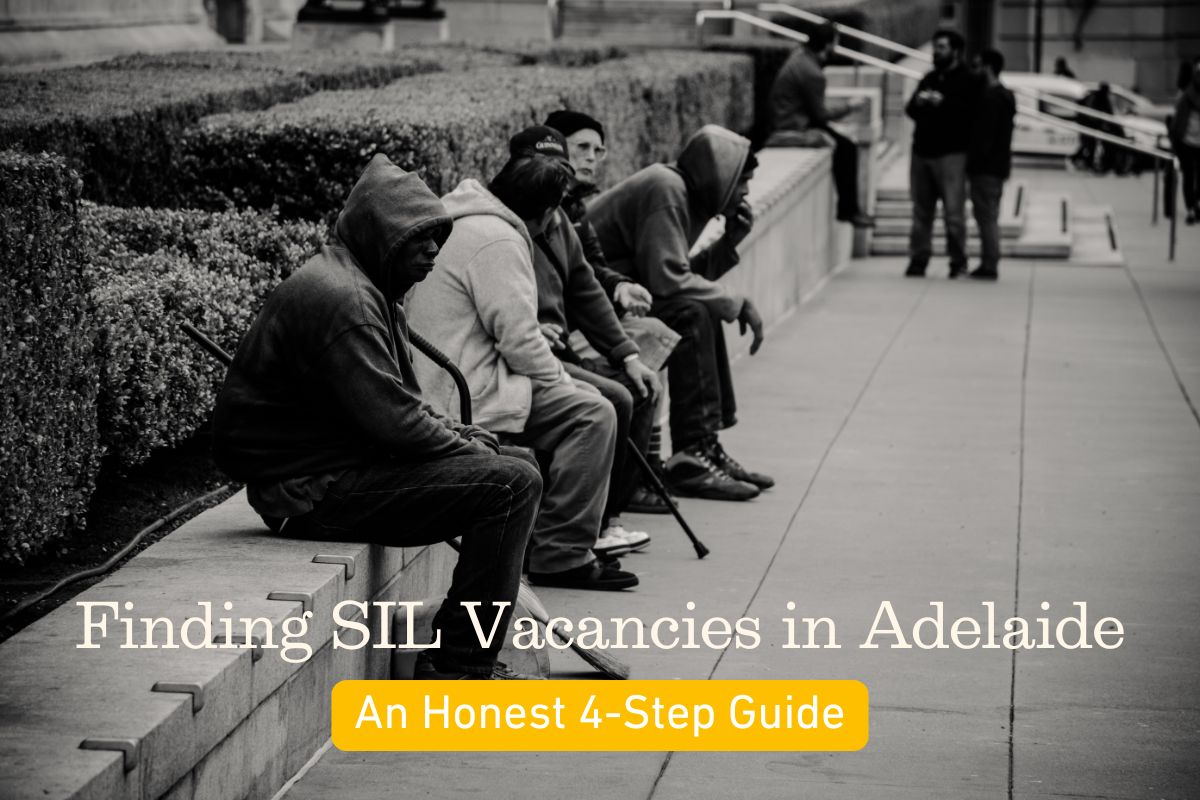 Finding SIL Vacancies in Adelaide: An Honest 4-Step Guide